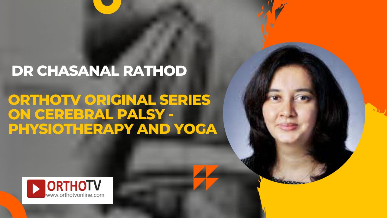 OrthoTV Original Series on Cerebral Palsy - Physiotherapy and Yoga