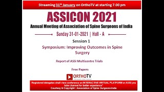 ASSICON 2021: 31st Jan: Session 1: Hall A: Symposium: Improving Outcomes in Spine Surgery