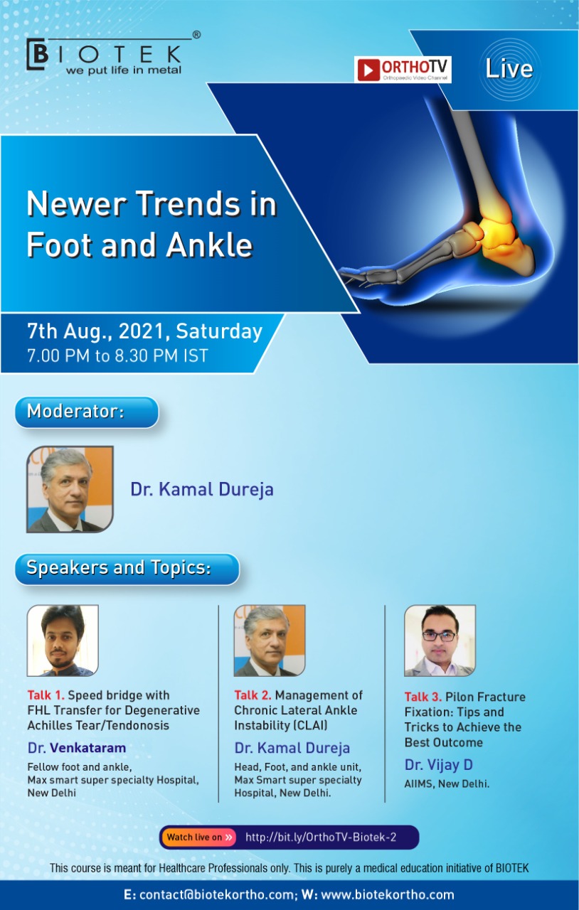 Newer trends in Foot and Ankle