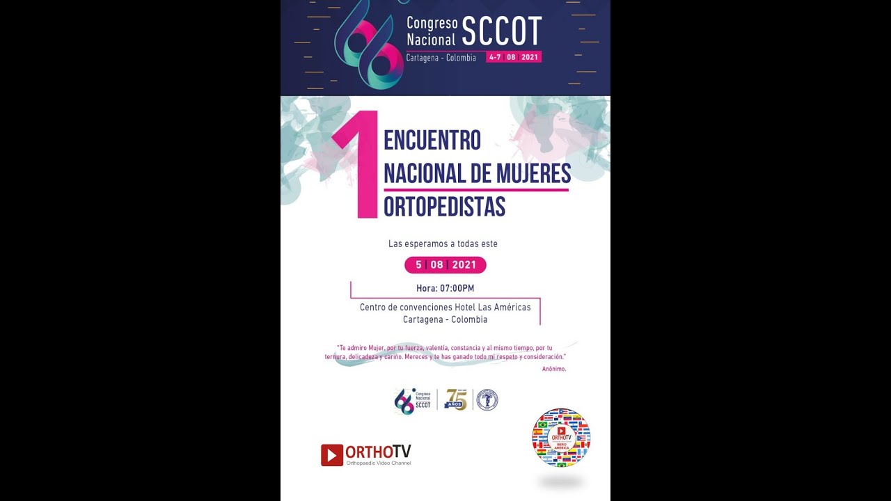 66th National Congress DAY 4 : Colombian Society of Orthopedic Surgery & Traumatology (SCCOT) : HALL C
