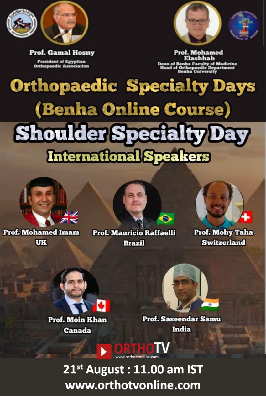 OrthoTV Egypt Presents: Orthopaedic Speciality Days (Benha International Online Course) Shoulder Specialty Day 1