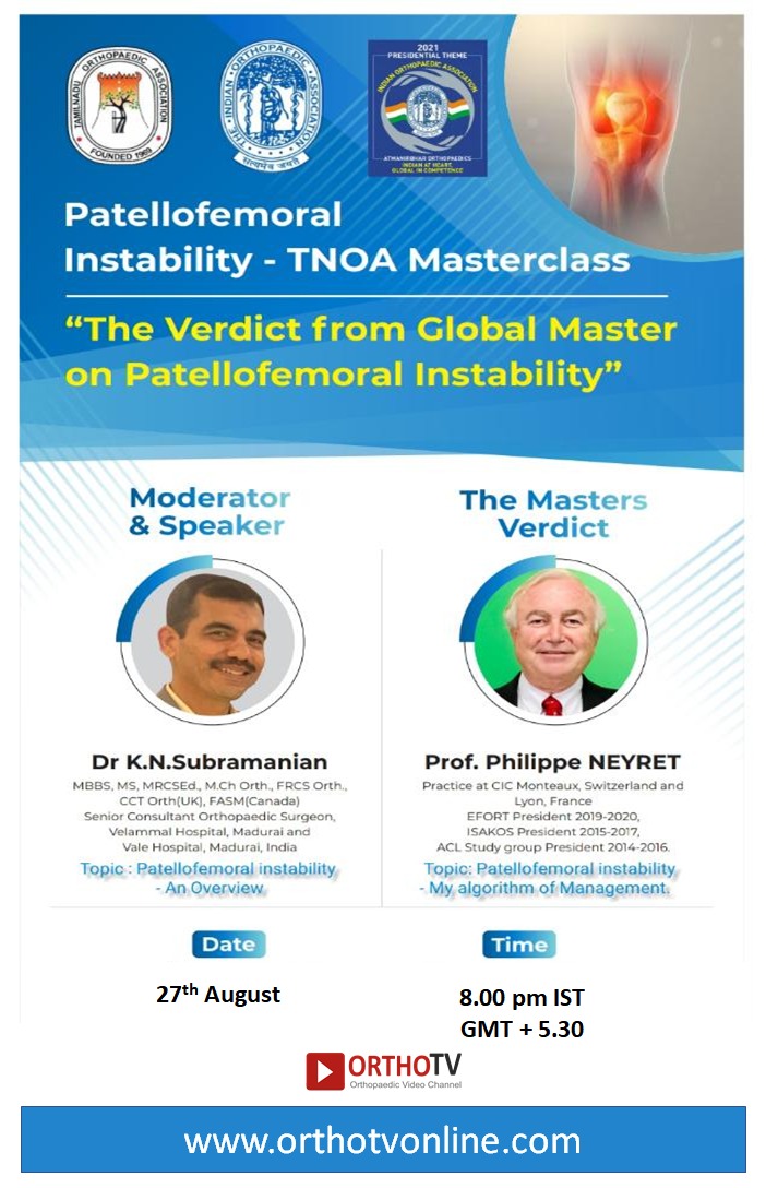 TNOA Patellofemoral Instability - Masterclass Prof Philip NEYRET with Dr K N Subramanian