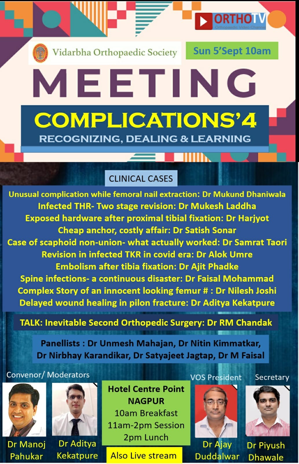 VOS Meet: Orthopaedic Complications : Recognising, Dealing & Learning