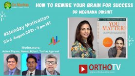 Monday Motivation : How to Rewire your Brain for Success : Dr Meghana Dikshit