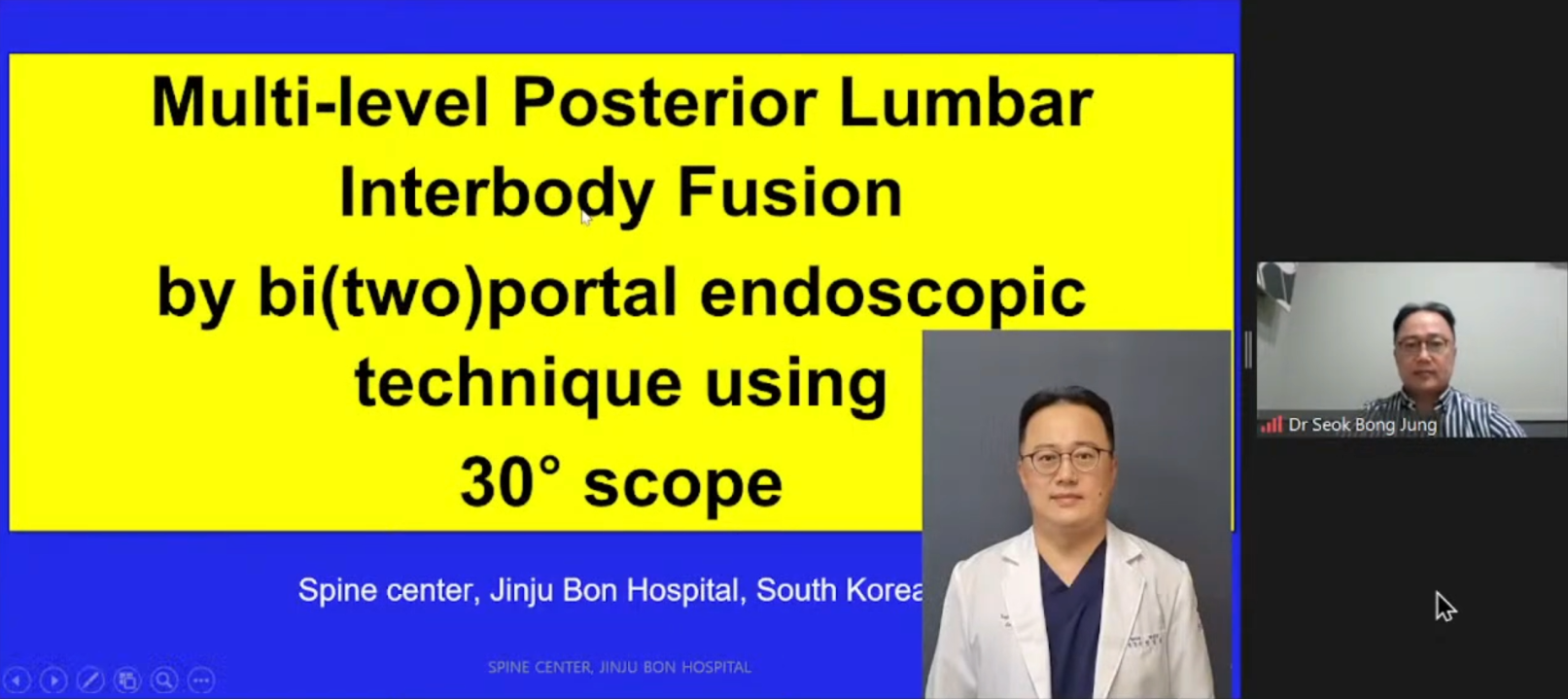 Multi-level Posterior Lumbar Interbody Endoscopic technique Using 30 degree Scope Dr Seok Bong Jung Spine center, Jinju Bon Hospital, South Korea.