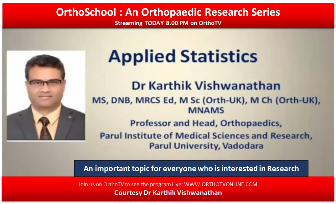OrthoSchool: Applied Statistics for Orthopaedic Research Papers by Dr Karthik Vishwanathan