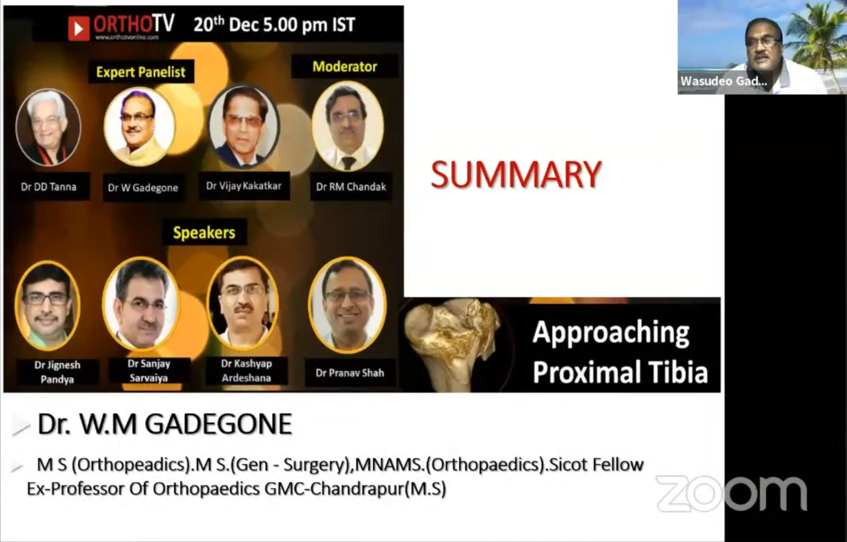Approaching Proximal Tibia Dr W M Gadegone MS (Orthopaedics), MS(Gen-Surgery), MNAMS(Orthopaedics) Sicot fellow Ex-professor of Orthopaedics GMC-Chandrapur (M.S.)