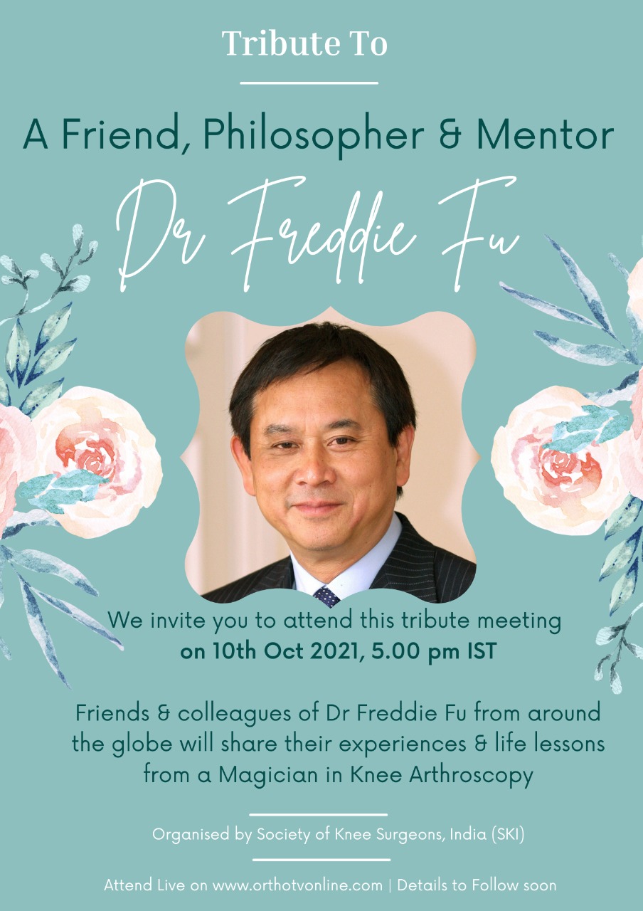Tribute To A Friend, Philosopher & Mentor : Dr Freddie Fu