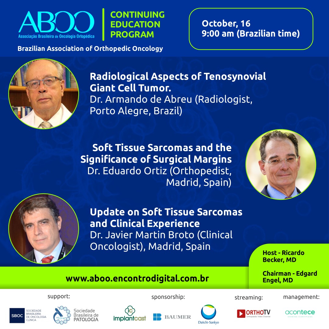 Brazilian Association of Orthopedic Oncology Presents : ABOO Webinar 5 : Tenosynovial Giant Cell Tumors & Soft Tissue Sarcomas