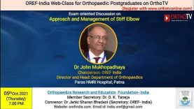 OREF India Webclass: The Stiff Elbow by Dr John Mukhopadhaya