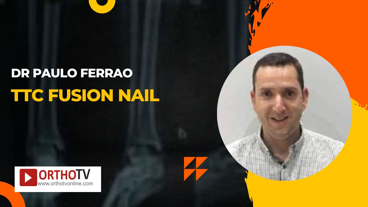 Dr Paulo Ferrao - TTC Fusion Nail