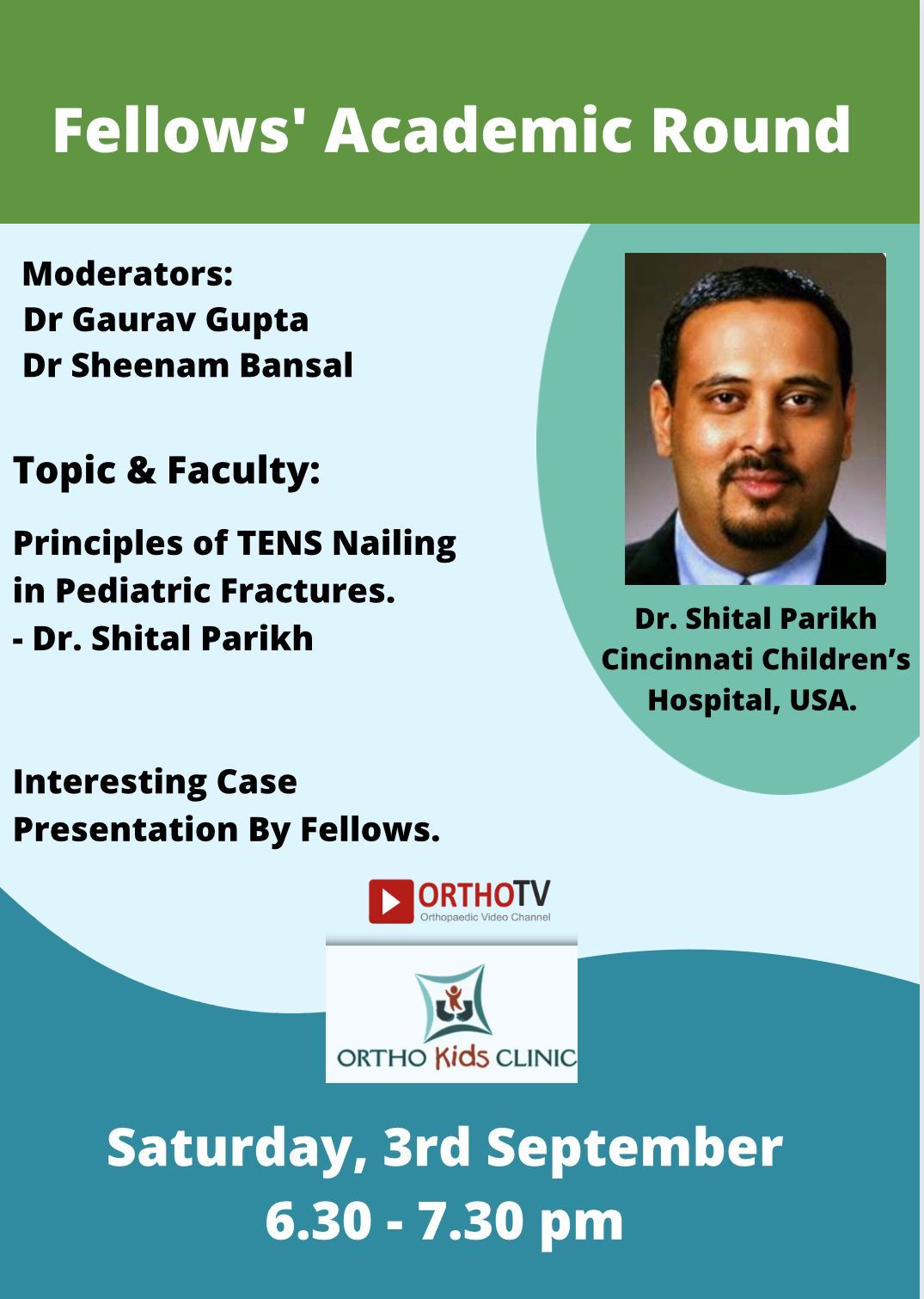Fellows’ Academic Round by Orthokids - Principles of TENS Nailing in Pediatric Fractures - Dr Shital Parikh