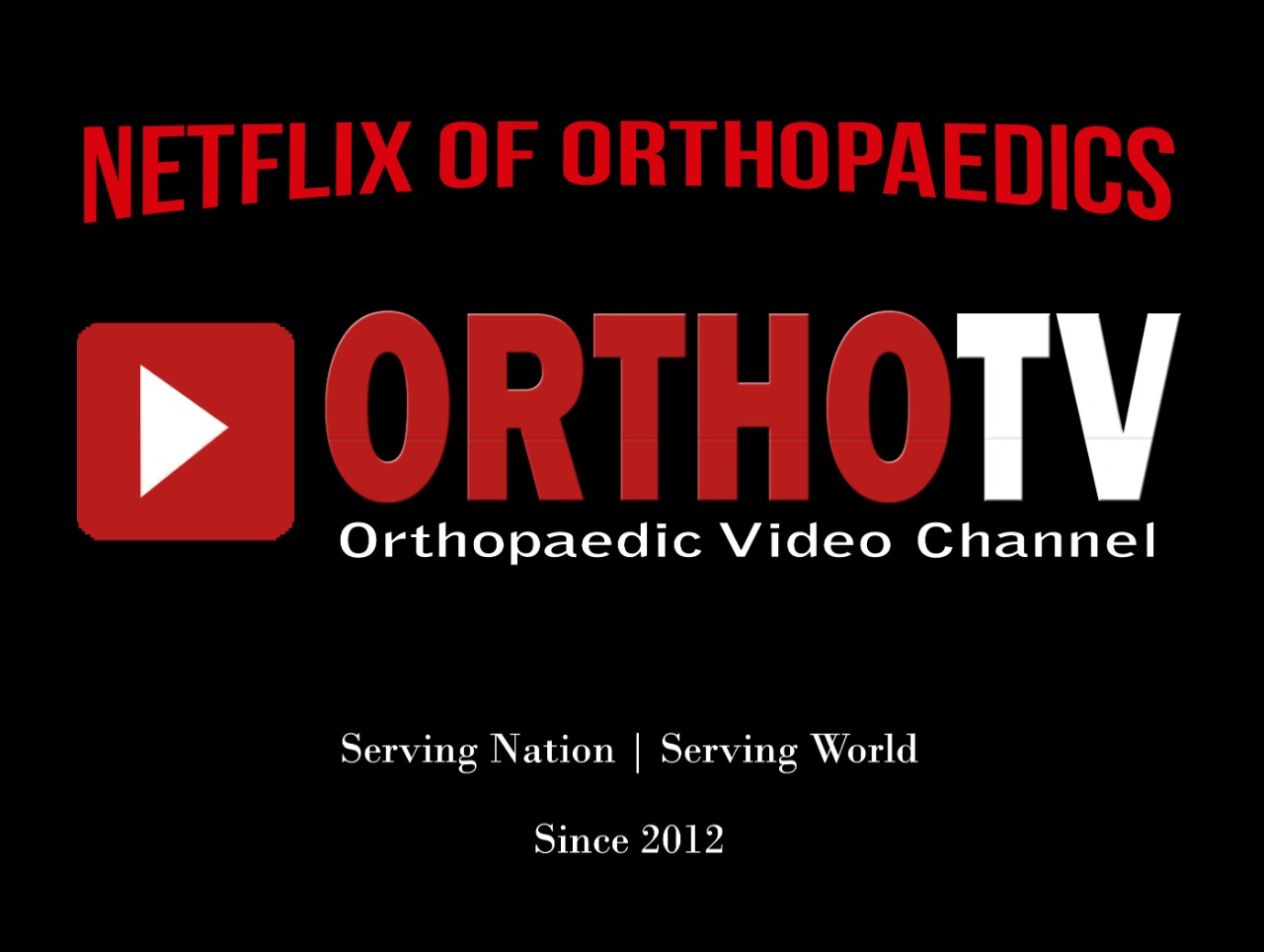 OrthoTV Netflix of Orthopaedics
