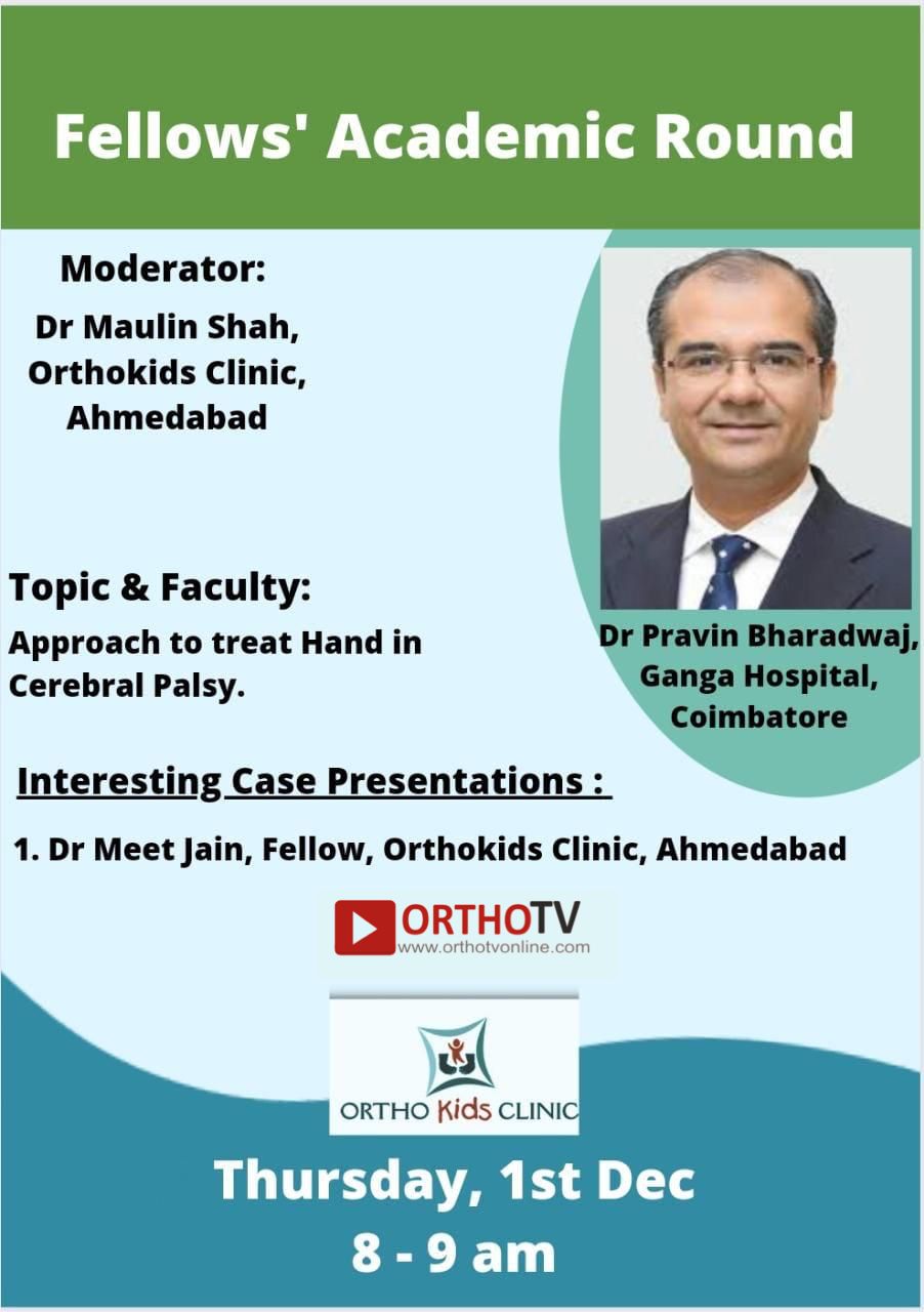 🔰Fellows’ Academic Round by Orthokids Dr Pravin Bharadwaj