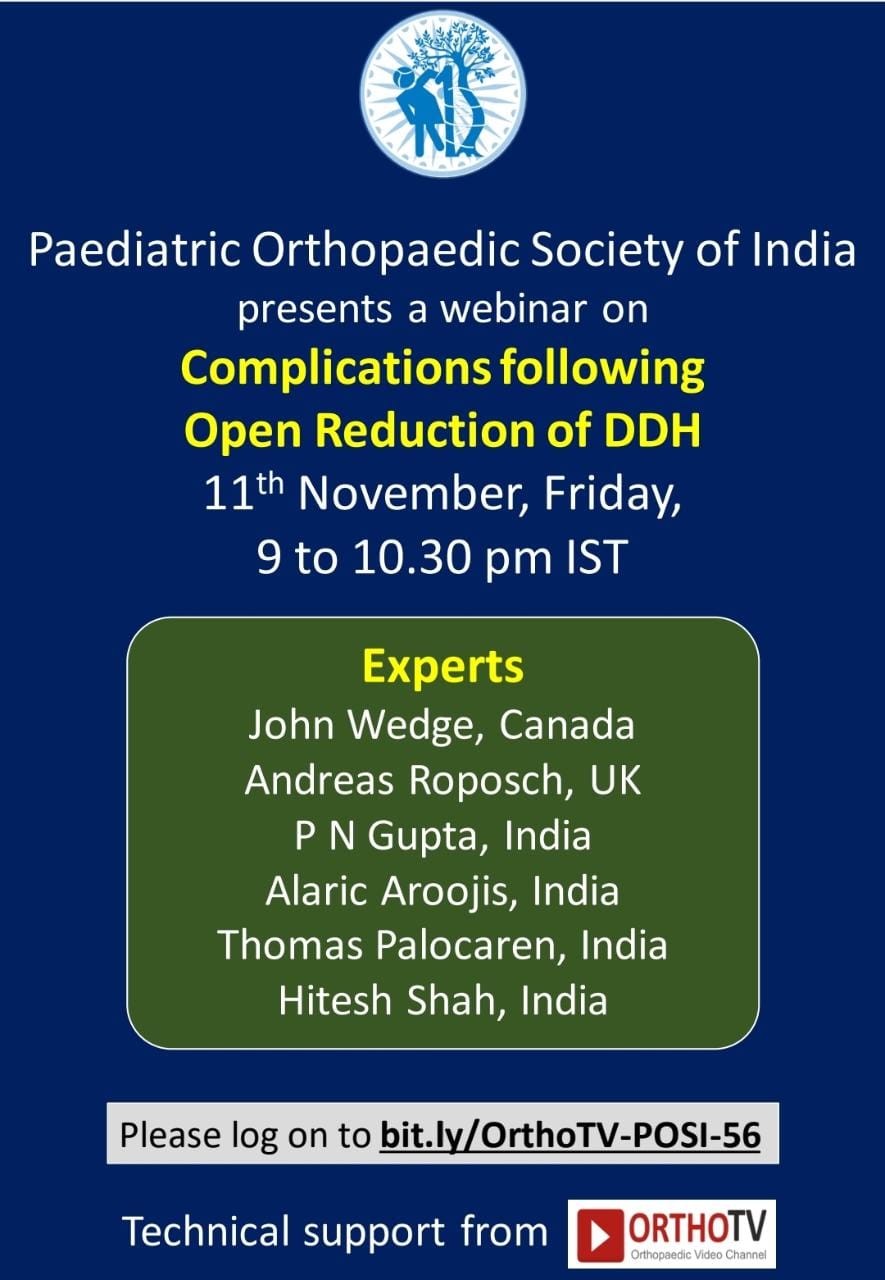 Paediatric Orthopaedic Society of India presents a webinar - Complications following Open Reduction of DDH