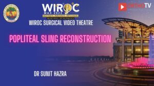 Popliteal Sling Reconstruction Dr Sunit Hazra