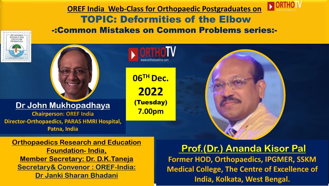 🔰OREF Web-class for Orthopaedic Postgraduates Dr. Ananda Kisor Pal