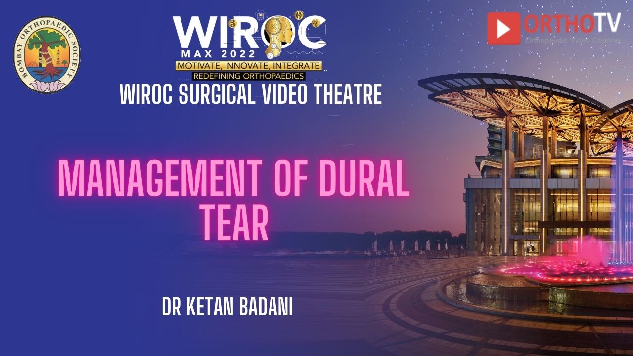 Management of Dural Tear Dr Ketan Badani