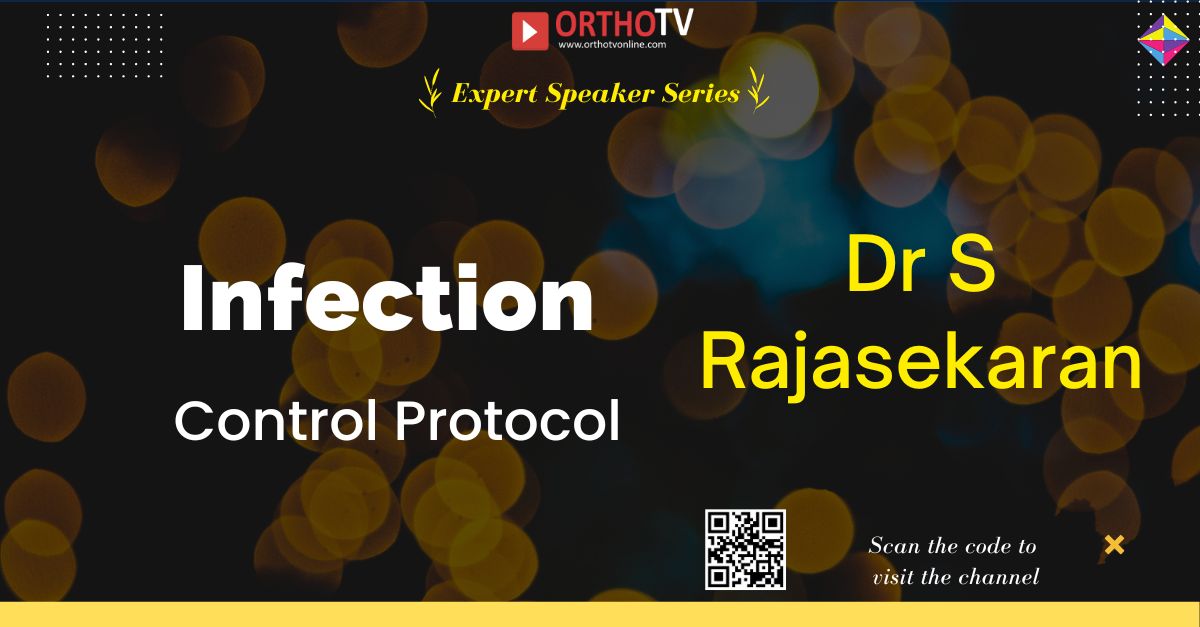 ORTHOTV - Expert Speaker Series - Infection Control Protocol