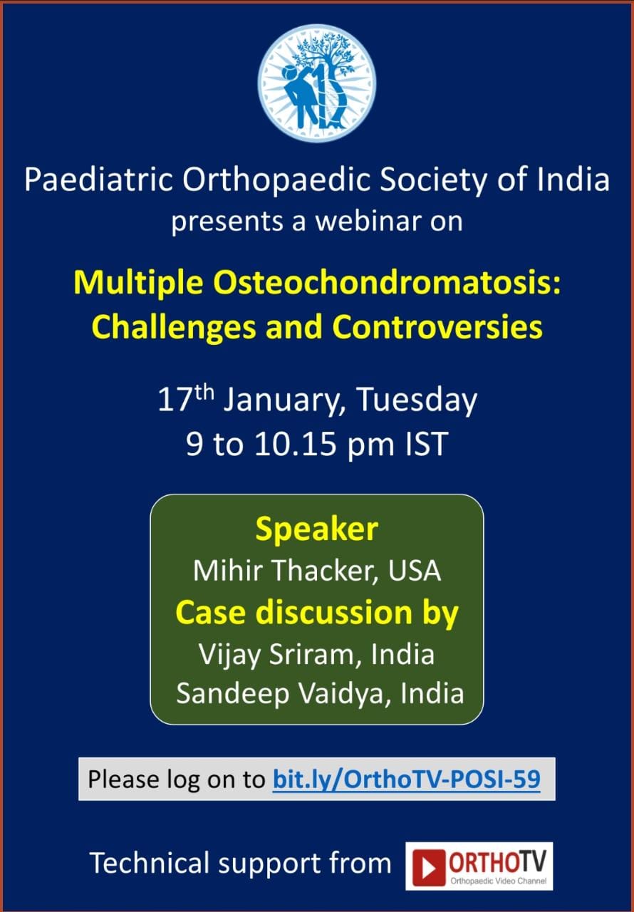 Paediatric Orthopaedic Society of India presents a webinar - Multiple Osteochondromatosis: Challenges and Controversies