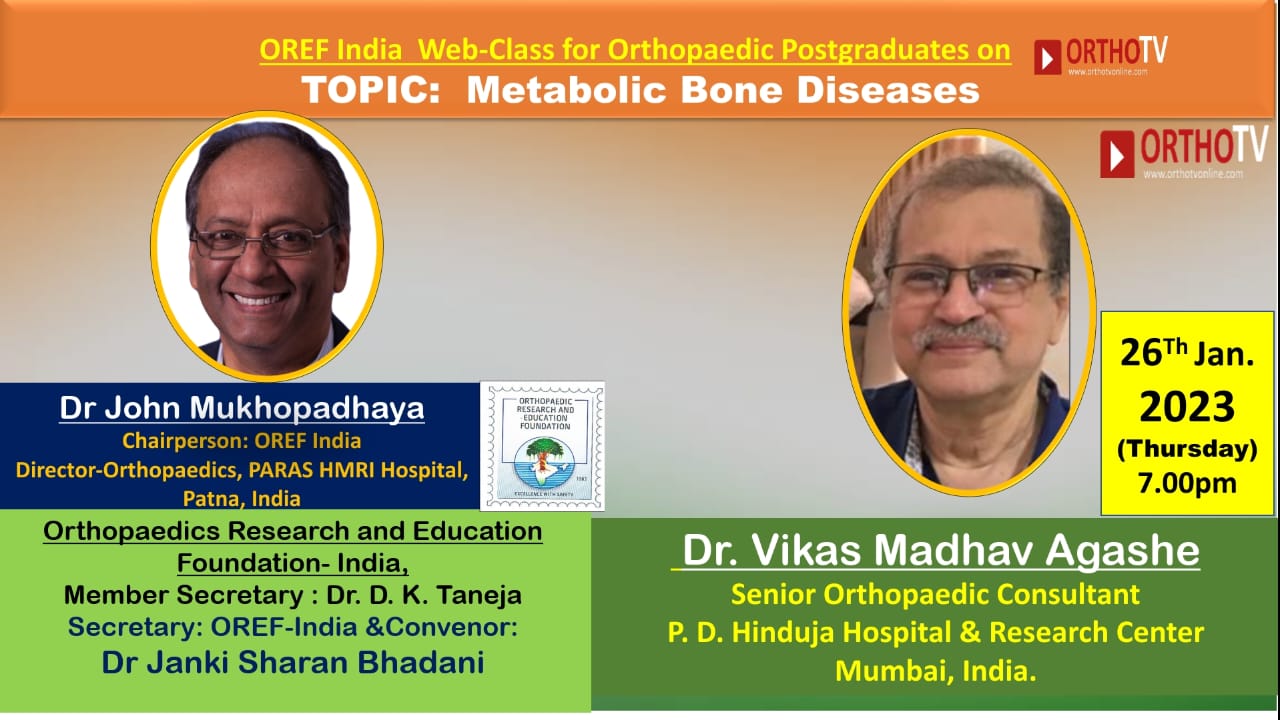 OREF India Web-class for Orthopaedic Postgraduates on OrthoTV - Metabolic bone Diseases