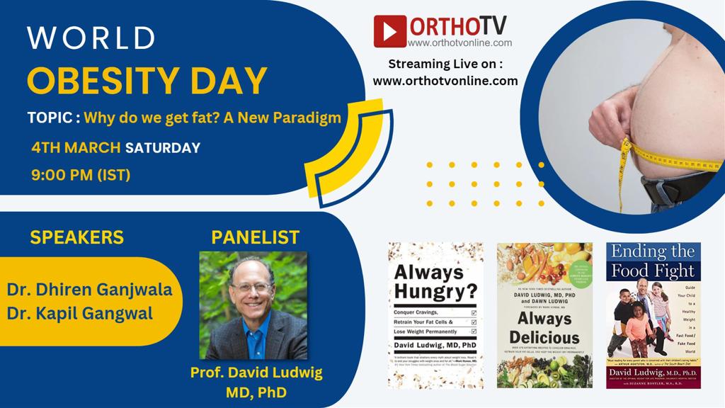 WORLD OBESITY DAY - WHY DO WE GET FAT? NEW PARADIGM