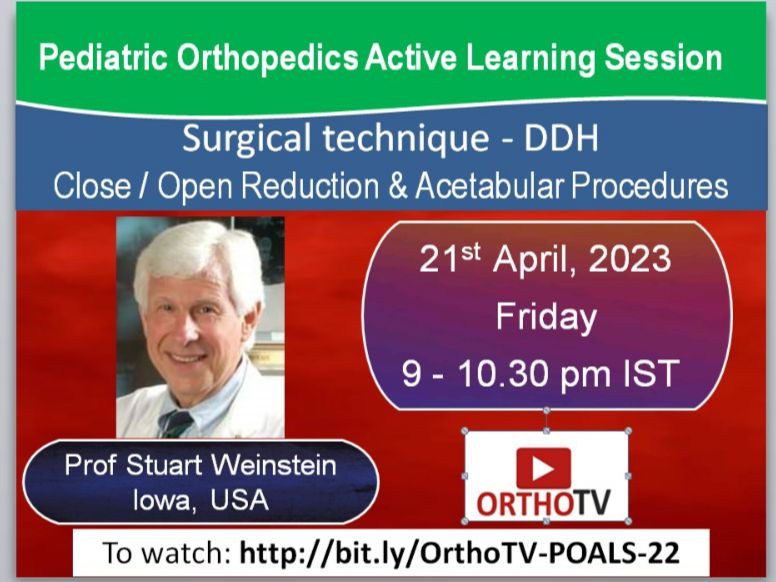 Pediatric Orthopedics Active learning Session -22 Surgical technique - DDH Close / Open Reduction & Acetabular Procedures