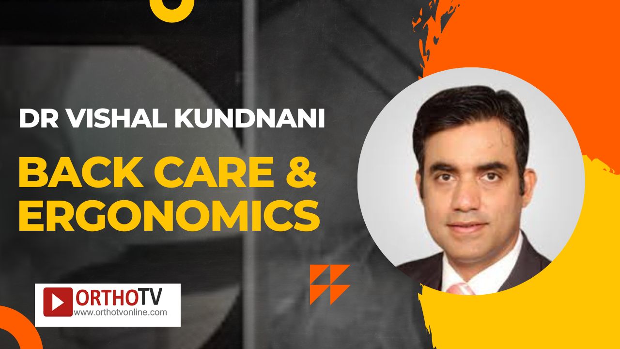 Back Care & Ergonomics by Dr Vishal Kundnani