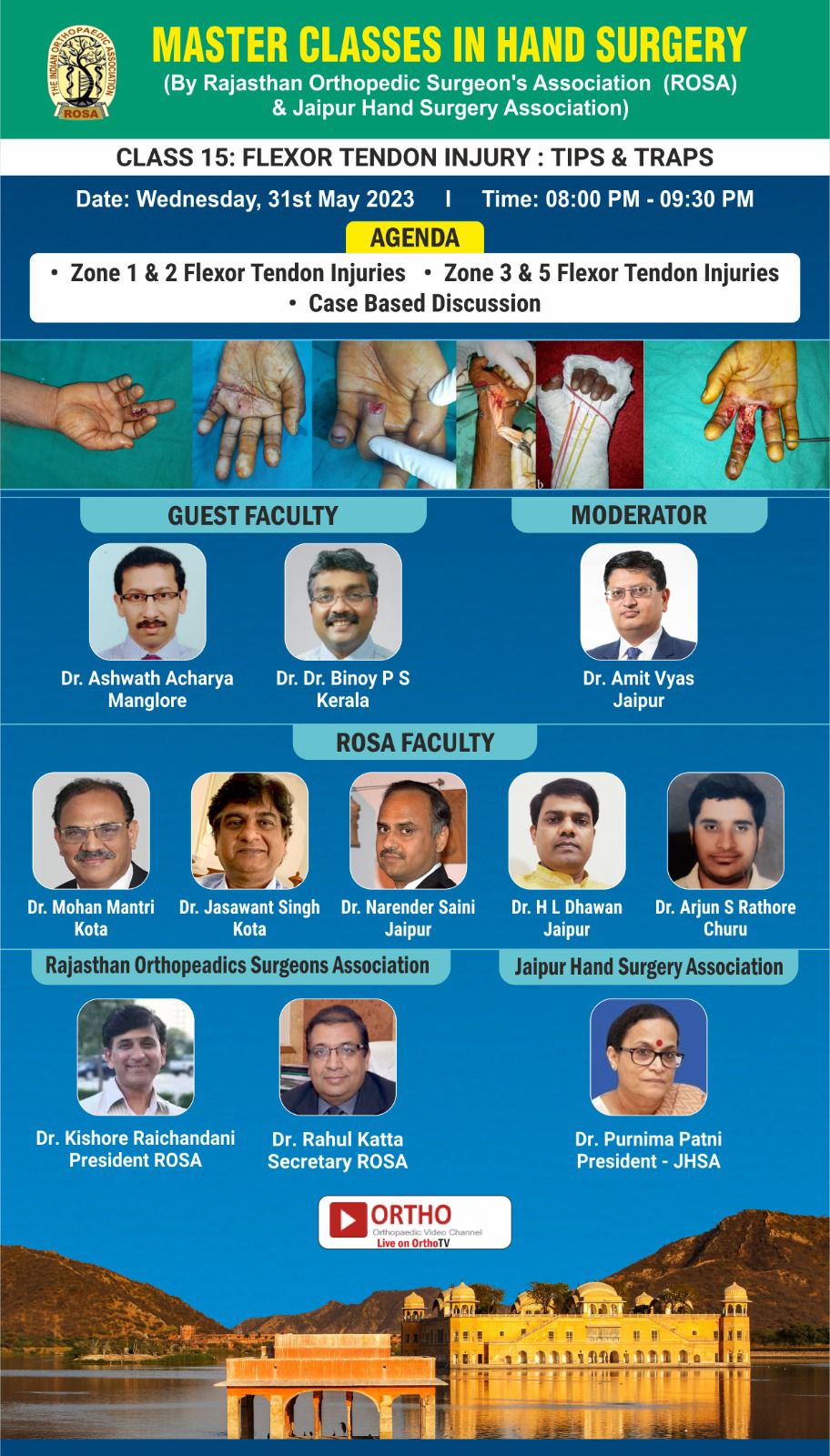 MASTER CLASSES IN HAND SURGERY - FLEXOR TENDON INJURY: TIPS & TRAPS - By Rajasthan Orthopedic Surgeon's Association (ROSA) & Jaipur Hand Surgery Association