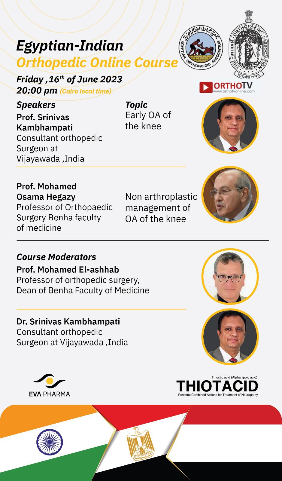 Egyptian-Indian Orthopedic Online Course : Early 0A of the knee & Non arthroplastic management of OA of the knee - Prof. Srinivas Kambhampati