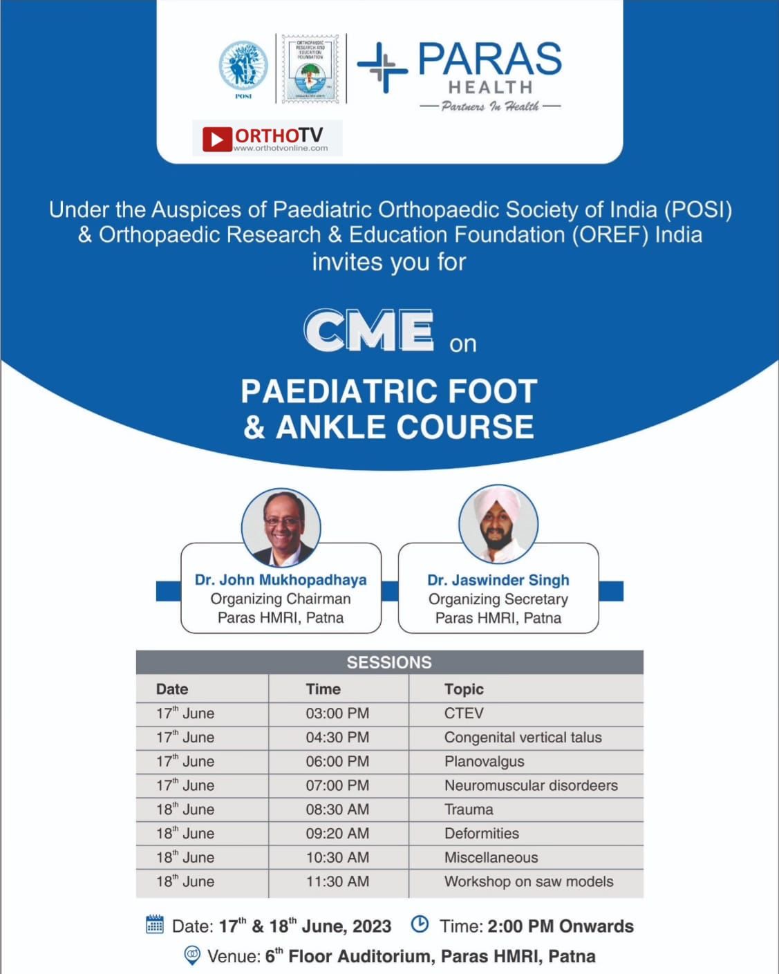 Under the Auspices of Pediatric Orthopedic Society of India (POSI) & Orthopaedic Research & Education Foundation (OREF) India invites you for CME