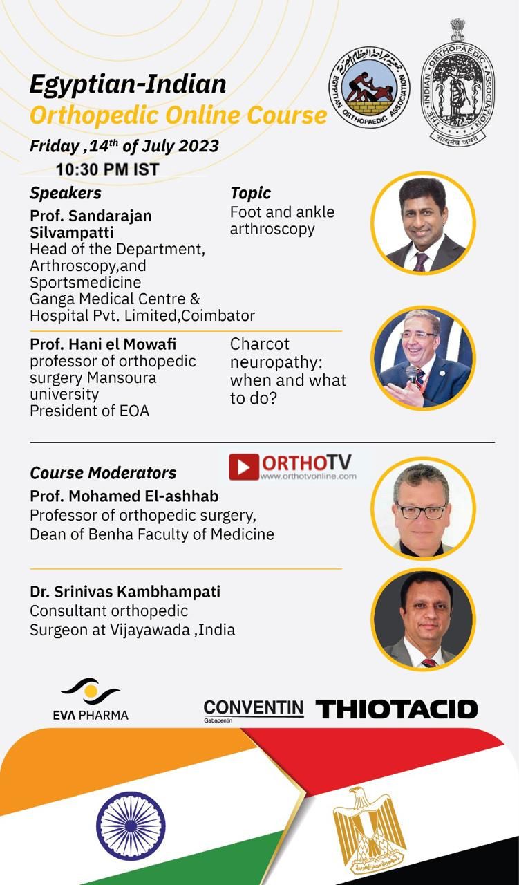 Egyptian-Indian Orthopedic Online Course : Foot and ankle arthroscopy & Charcot neuropathy:when and what to do? - Prof. Sandarajan Silvampatti
