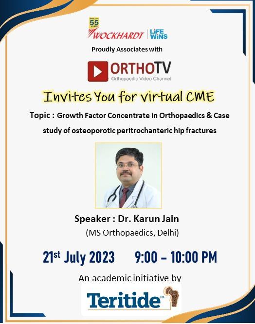 OrthoTV in association with Wockhardt : Growth Factor Concentrate in Orthopaedics & Case study of osteoporotic peritrochanteric hip fractures
