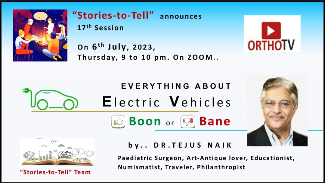 Stories-to-Tell - EVERYTHING ABOUT Electric Vehicles - DR. TEJUS NAIK