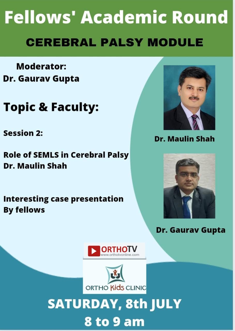 Fellows' Academic Round : CEREBRAL PALSY MODULE - Dr. Maulin Shah
