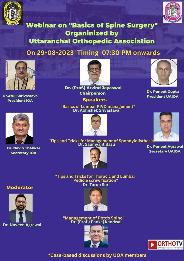 Uttaranchal Orthopedic Association With Legends of Paediatric Orthopaedic Society of India : Basics of Spine Surgery -Dr. Abhishek Srivastava