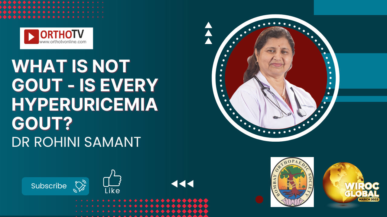 What is Not Gout ? Is all Hyperuricemia Gout - Dr Rohini Samant