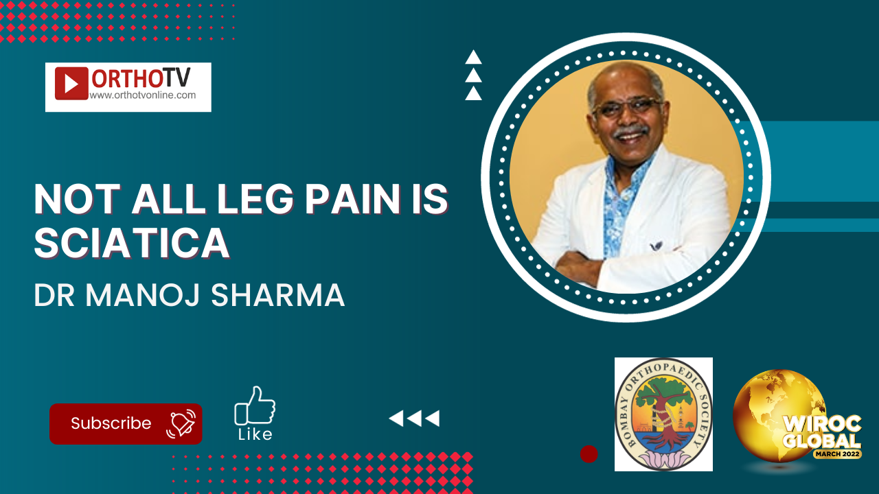 Not All Leg Pain is Sciatica - Dr Manoj Sharma