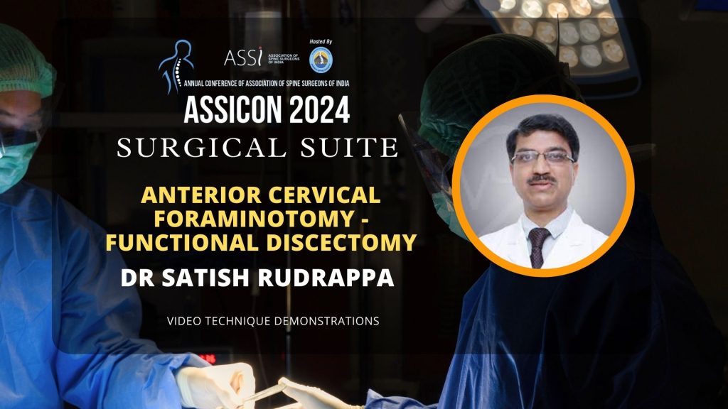 Anterior Cervical Foraminotomy - Functional Discectomy - Dr Satish Rudrappa