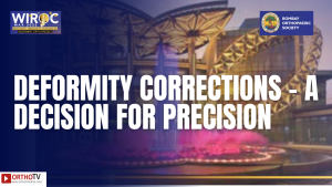 WIROC MAX 2022 - DEFORMITY CORRECTIONS - A DECISION FOR PRECISION